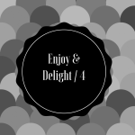 Enjoy & Delight / 4