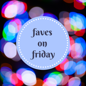 faves on friday
