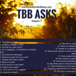 Summer Time Fun ~ TBB Asks