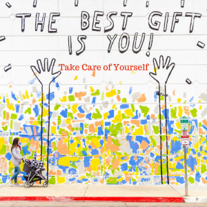Take Care of Yourself