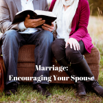Marriage: Encouraging Your Spouse