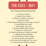 TBB Asks: May Edition