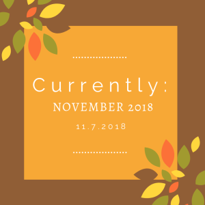 CURRENTLY_ November(1)